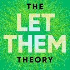 The Let Them Theory: A Life-Changing Tool That Millions of People Can't Stop Talking About